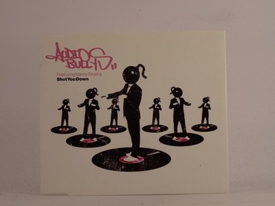 AUDIO BULLYS FT NANCY SINATRA SHOT YOU DOWN (F53) 2 Track CD Single including Pi