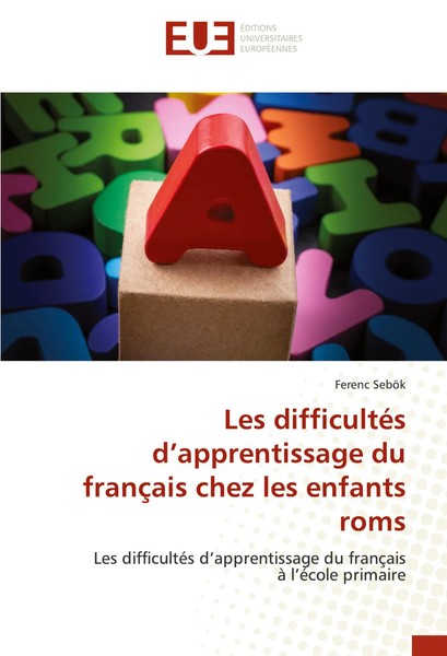 Ferenc SeböK | Les DifficultéS D'apprentissage Du FrançAis Chez Les Enfants Roms-image