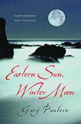 Eastern Sun, Winter Moon: An Autiobio..., Paulsen, Gary