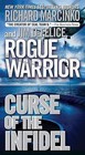 Rogue Warrior: Curse of the Infidel by Jim DeFelice, Richard Marcinko (Paperback, 2014)