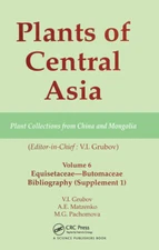 Plants Of Central Asia - Plant Collection From China And Mongolia, Vol  6: ...
