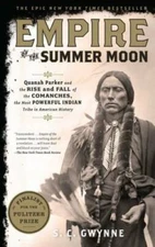 Empire of the Summer Moon: Quanah Parker and the Rise and Fall of th - VERY GOOD