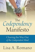 The Codependency Manifesto | Clearing The Way Out Of The Codependent Mind | Buch
