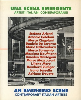 An emerging scene. Contemporary italian artists / Una scena emergente. Artisti i
