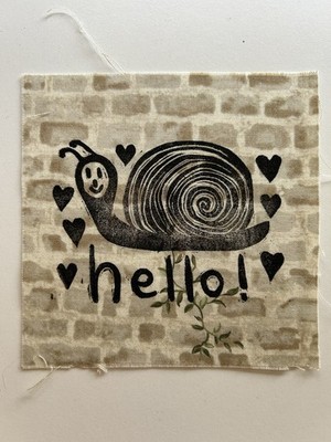 Snail hello! Patch, Printed Black Ink On Light Brown Fabric 5 x5  Handmade Patch