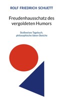 Freudenhausschatz Des Vergo*Deten Humors Rolf Friedrich Schuett Taschenbuch 2023