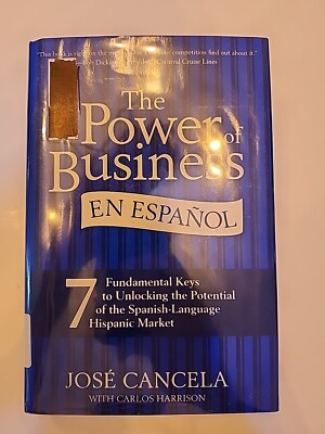 The Power of Business en Espanol : 7 Fundamental Keys to Unlocking the Potential