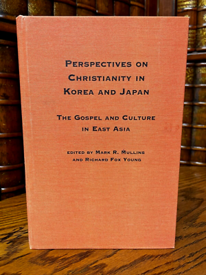Perspectives on Christianity in Korea and Japan by Mullins; and