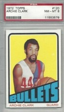 1972 Topps basketball card #120 Archie Clark, Baltimore Bullets graded PSA 8