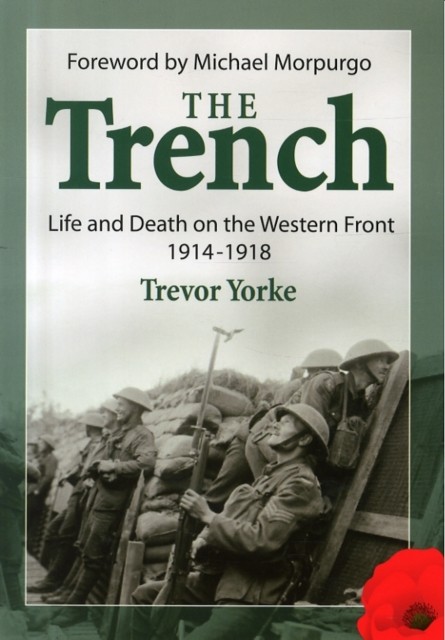 The Trench WW1 by Trevor Yorke (Paperback Book) - 03 - Image 4