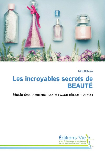 Mira Belleza | Les Incroyables Secrets De BeautÉ | Taschenbuch | FranzöSisch-image