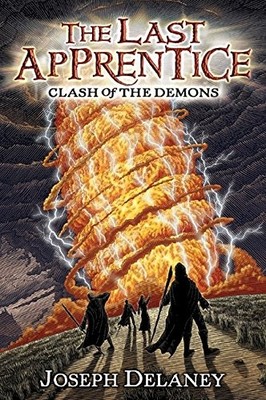 The Last Apprentice: Clash of the Demons (Book 6) by Delaney, Joseph