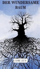 Der wundersame Baum by Lisanne Liustik (German) Hardcover Book