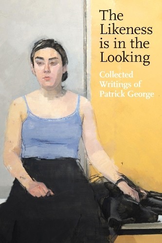 The Likeness is in the Looking by Patrick George - 9781911408666