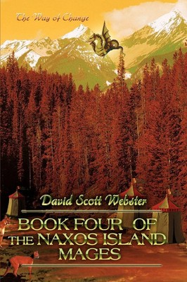 Book Four of the Naxos Island Mages | The Way of Change | David Scott Webster