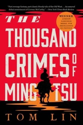 The Thousand Crimes of Ming Tsu: A Novel - Paperback By Lin, Tom - ACCEPTABLE