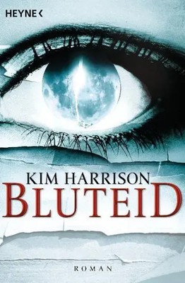 Bluteid | Roman | Kim Harrison | Deutsch | Taschenbuch | Rachel Morgan | 735 S.