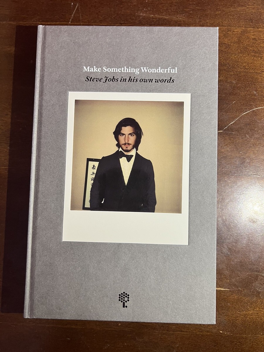 Rare Hardcover - Make Something Wonderful: Steve Jobs in His Rare Hardcover - Make Something Wonderful: Steve Jobs in His