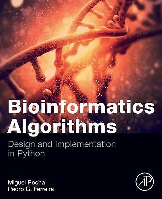 Bioinformatics Algorithms Design and Implementation in Python Rocha Ferreira