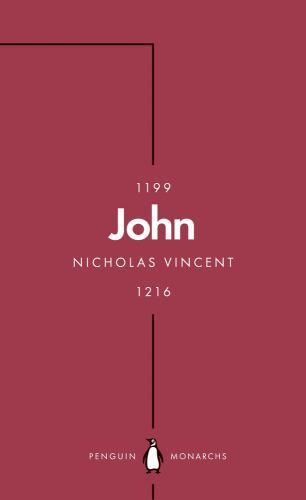 John (Penguin Monarchs) : An Evil King? by Nicholas Vincent (2022, Trade ...
