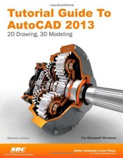 Tutorial Guide to AutoCAD 2013 Paperback Shawna Lockhart