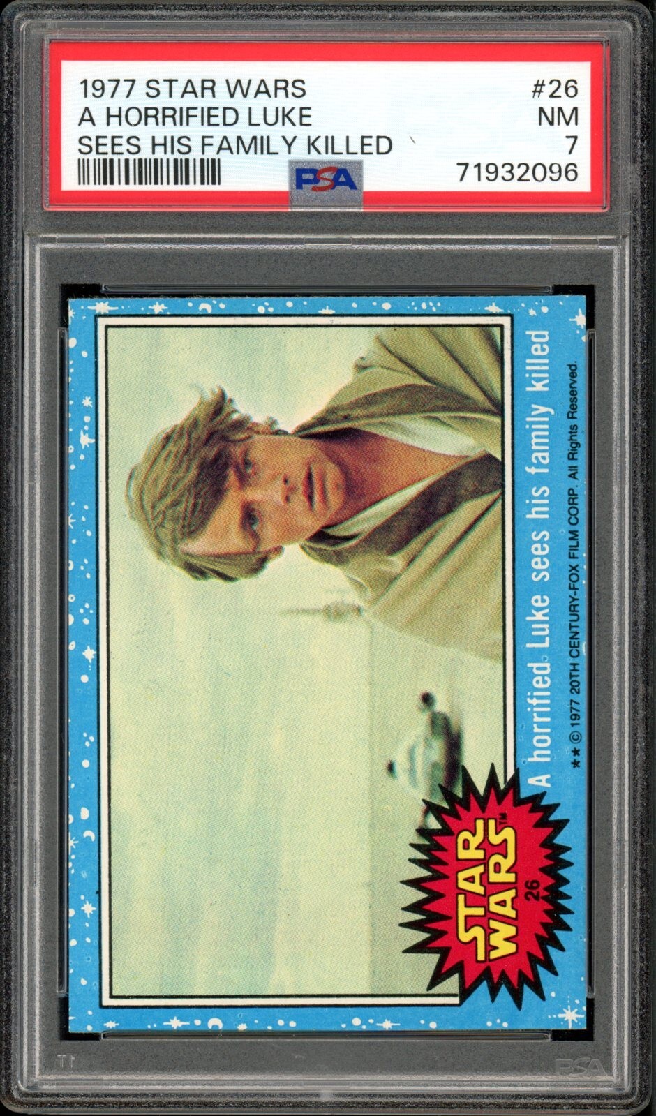 1977 Star Wars Topps #26 A Horrified Luke Sees His Family Killed PSA 7 NM