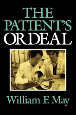 Patient's Ordeal by William May: New
