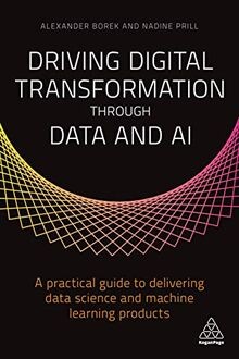 Driving Digital Transformation through Data and AI:... | Buch | Zustand sehr gut