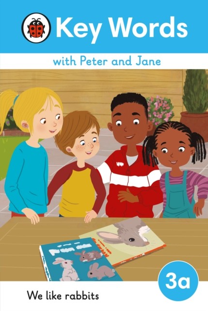 Key Words with Peter and Jane Level 3a – We Like Rabbits by Ladybird