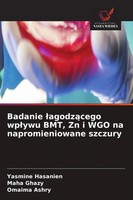 Yasmine Hasanien (U. A.) | Badanie ¿Agodz¿Cego Wp¿Ywu Bmt, Zn I Wgo Na...