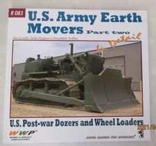 US Army Earth Movers In Detail Part Two by Wings & Wheels Publications