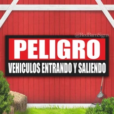 PELIGRO VEHICULOS ENTRANDO Y SALIENDO DANGER Indoor Outdoor Banner Sign