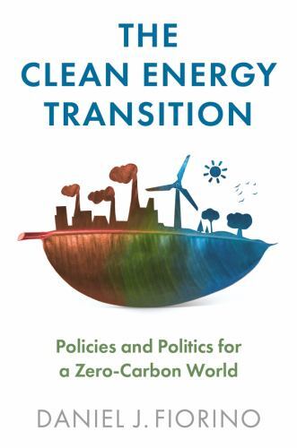Clean Energy Transition : Policies and Politics for a Zero-Carbon World by ...