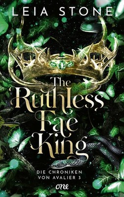 The Ruthless Fae King - Die Chroniken von Avalier 3 | Leia Stone | deutsch