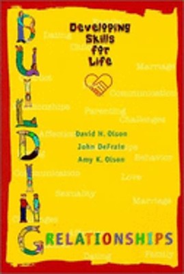 Building Relationships: Developing Skills for Life by John DeFrain: Used