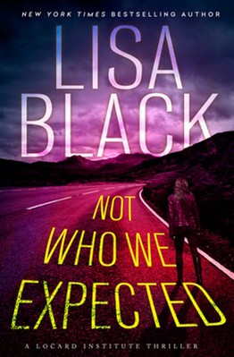 Not Who We Expected by Lisa Black: New