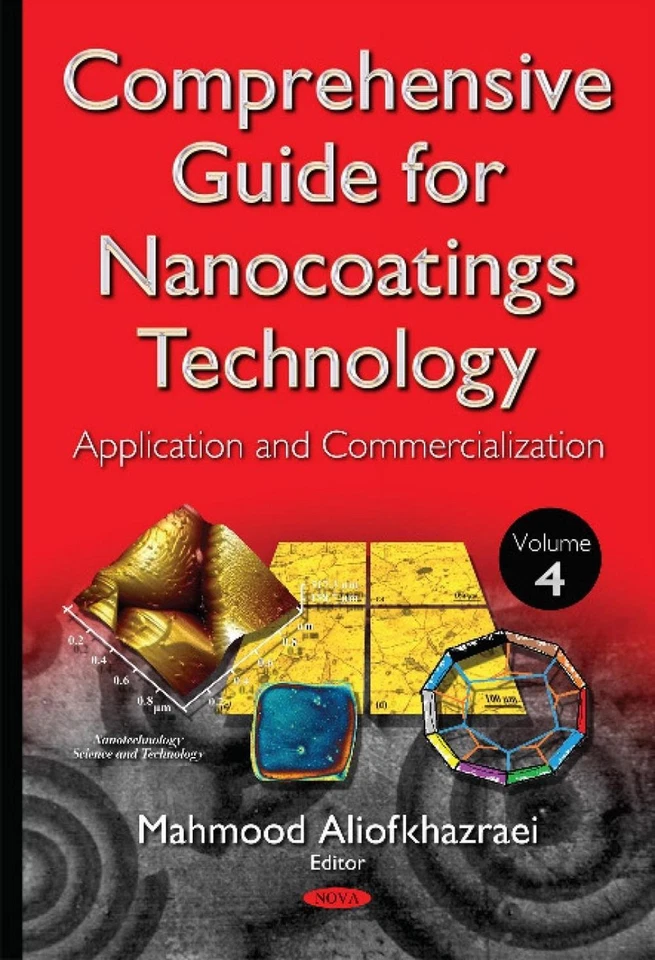 Comprehensive Guide for Nanocoatings Technology: Volume 4 -- Application & Comme