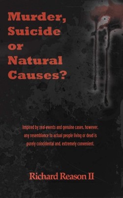 Murder, Suicide Or Natural Causes?