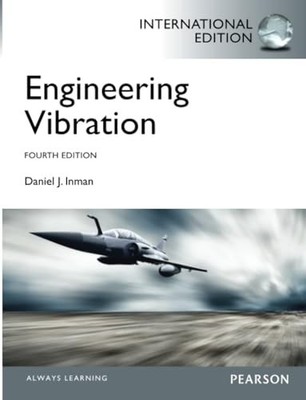 Engineering Vibrations: International..., Inman, Daniel
