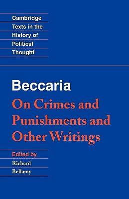 Beccaria: 'On Crimes and Punishments' and Other Writings Beccaria Bellamy Davies