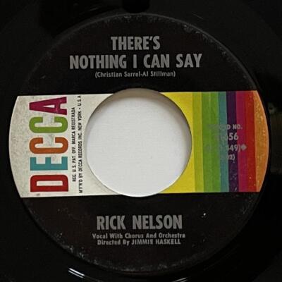 Rick Nelson There's Nothing I Can Say / Lonely Corner 45 rpm Decca (1964) vg+