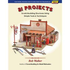 21 PROJECTS - Scratchbuilding Structures Using Simple Tools - (BRAND NEW BOOK)
