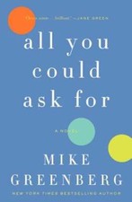 All You Could Ask for by Mike Greenberg: Used