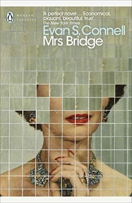 Mrs Bridge (Penguin Modern Classics) by Connell, Evan S. 0141198656