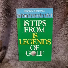 Liberty Mutual's 18 Tips from 18 Legends of Golf ~ 1986 Paperback