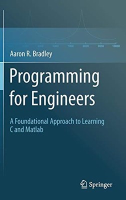 Programming for Engineers: A Foundational Approach to Learning C