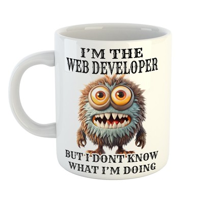 Ideales Geschenk - WEB ENTWICKLER ABER ICH WEISS NICHT WAS ICH TUE Tasse - Limited Edition