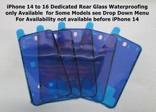 IPhone Back Waterproofing Adhesive  14 to 16 Pro Max x 5 Pieces See Drop Menu