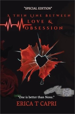 A Thin Line Between Love &Obsession ( Book one of Unravel Series): Special Editi