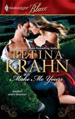 Make Me Yours (Blaze #479) by Betina Krahn